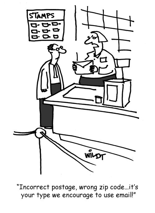 "Incorrect postage, wrong zip code...it's your type we encourage to use email!"