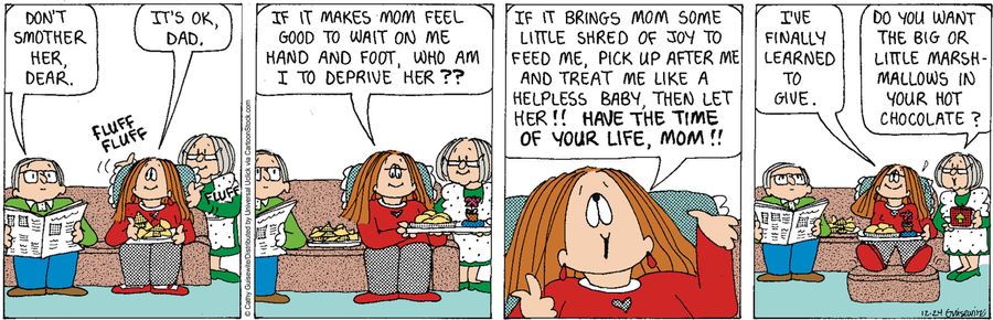 'If it brings mom some little seed of joy to feed me, pick up after me and treat me like a helpless baby, then let her!!'