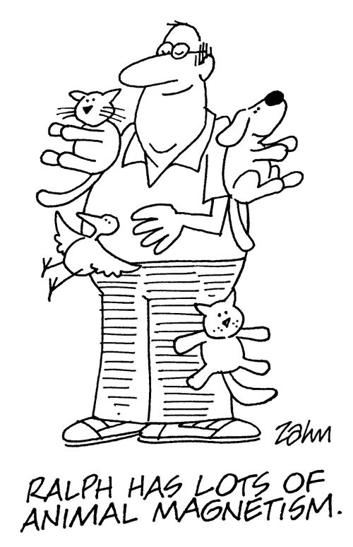 Ralph has lots of animal magnetism.