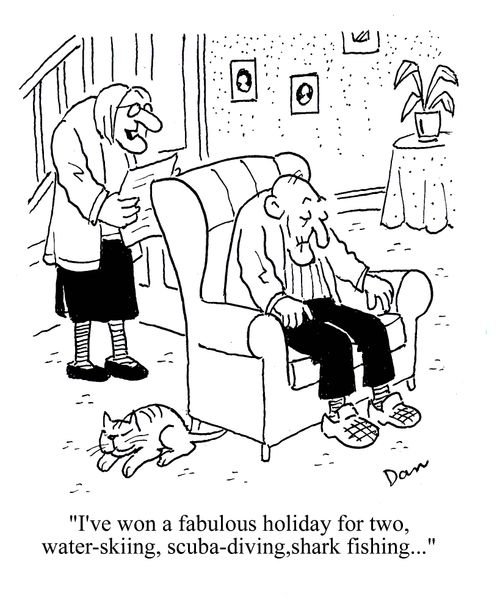 'I've won a fabulous holiday for two, water-skiing, scuba-diving, shark fishing...'