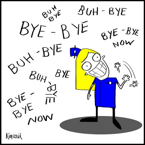 Buh-Bye!