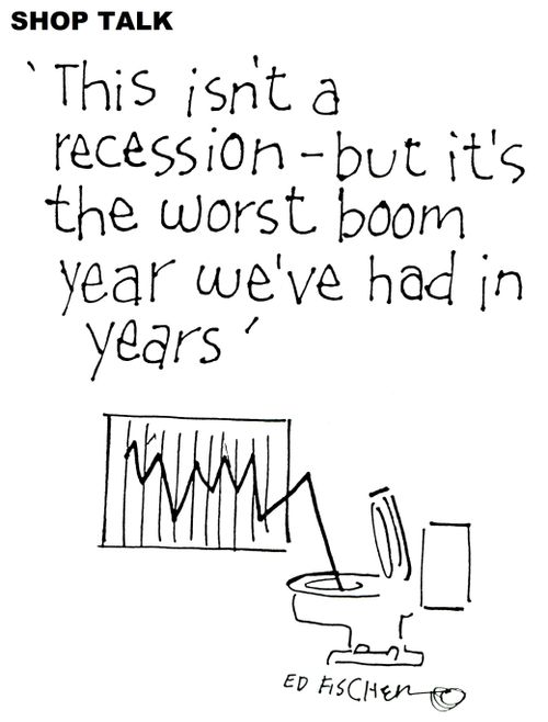 No recession: 'It's the worst boom year we've had in years'