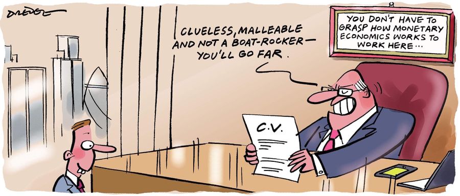 "Clueless, malleable and not a boat-rocker - you'll go far."