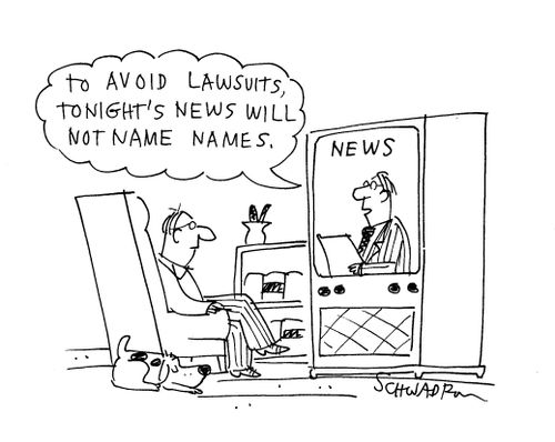 'To avoid lawsuits tonight's news will not name names.'