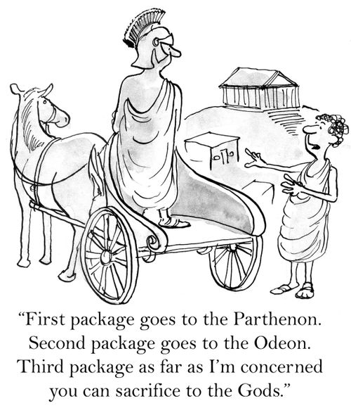 'First package goes to the Parthenon. Second package goes to the Odeon. Third package as far as I'm concerned you can sacrifice to the Gods.'