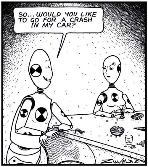Male Crash-test Dummy: 'So...would you like to go for a crash in my car?' 