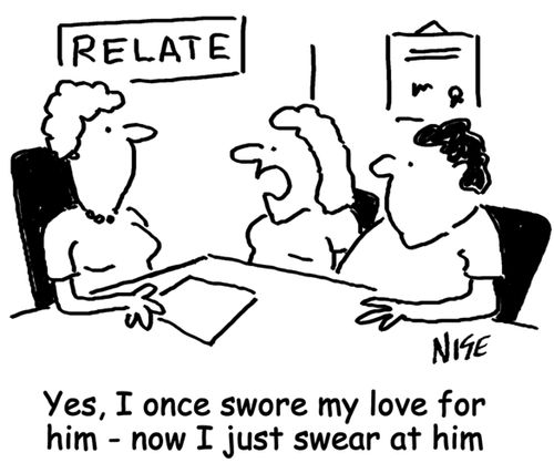'Yes, I once swore my love for him - now I just swear at him'