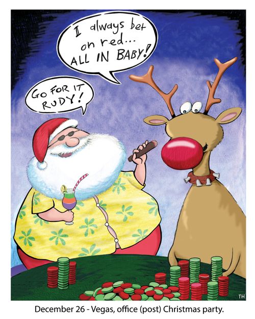 December 26 - Vegas, office (post) Christmas party.