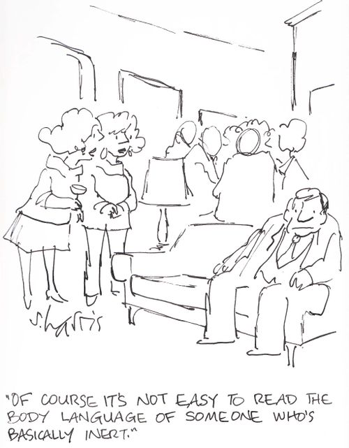 'Of course it's not easy to read the body language of someone who's basically inert.'