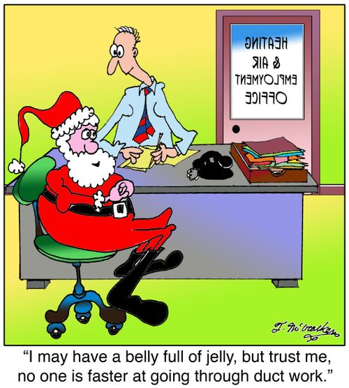 'I may have a belly full of jelly, but trust me, no one is faster at going through ductwork.'