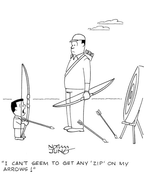 'I can't seem to get any 'zip' on my arrows!'