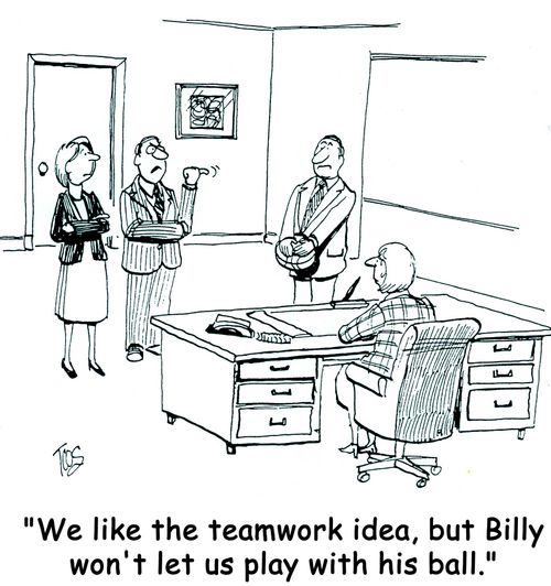 'We like the teamwork idea, but Billy won't let us play with his ball.'