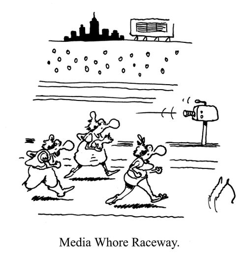 Media Whore Raceway.