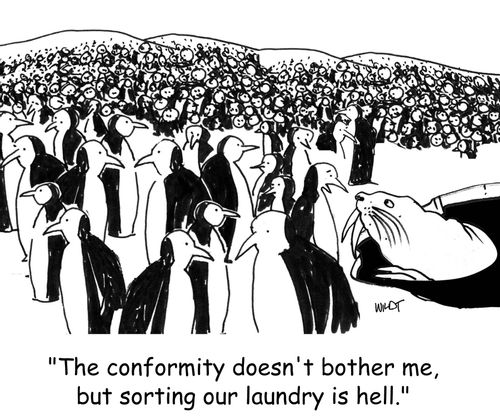 'The conformity doesn't bother me, but sorting the laundry is hell.'