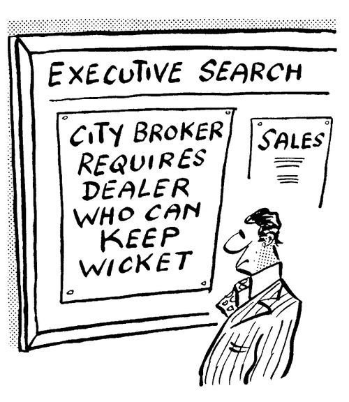 City Broker requires Dealer who can keep Wicket