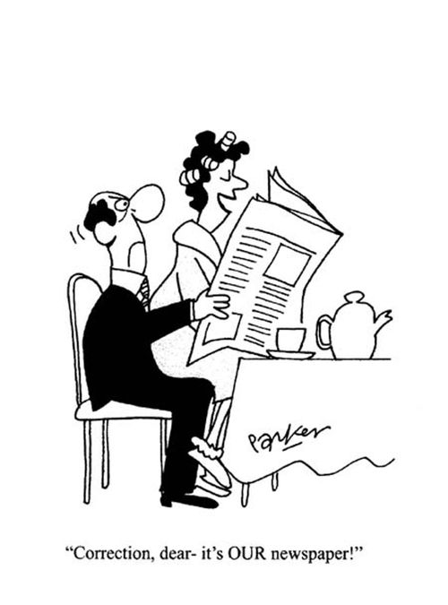 'Correction,Dear- it's OUR newspaper!'
