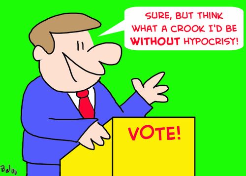 'Sure, but think what a crook I'd be without hypocrisy!'