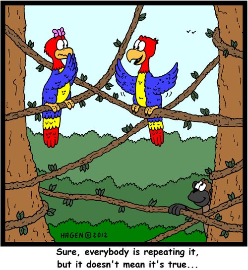 'Sure, everybody is repeating it, but it doesn't mean it's true...'