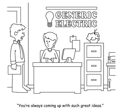 "You're always coming up with such great ideas."
