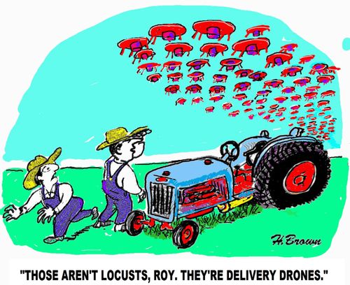 'Those aren't locusts, Roy. They're delivery drones.'