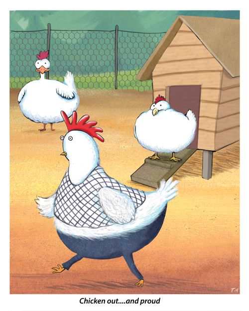 Chicken out. . . and proud.
