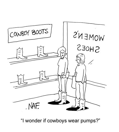 'I wonder if cowboys wear pumps?'