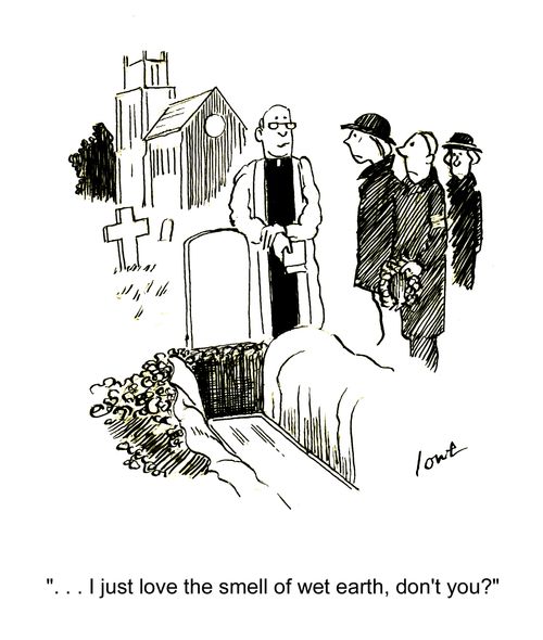 '. . . I just love the smell of wet earth, don't you?'