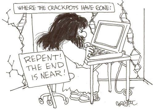 Where the crackpots have gone. . . Online.
