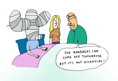 'The bandages can come off tomorrow, but it's not essential!'
