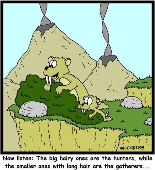 'Now listen: The big hairy ones are the hunters, while the smaller ones with long hair are the gatherers...'