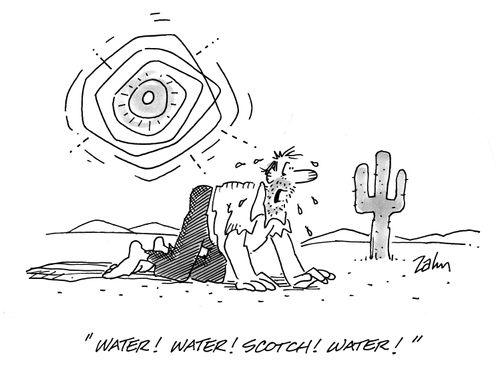 'Water! Water! Scotch! Water!'