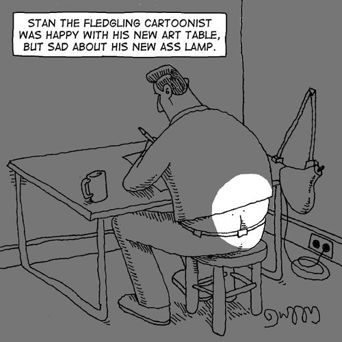 Stan the fledging cartoonist was happy with his new art table, but sad about his new ass lamp.