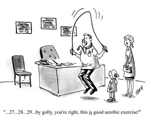 '...27...28...29...by golly, you're right, this is good aerobic exercise!'
