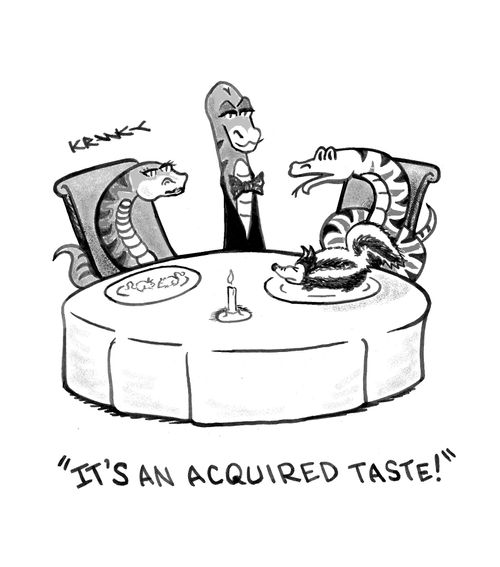 'It's an acquired taste!'