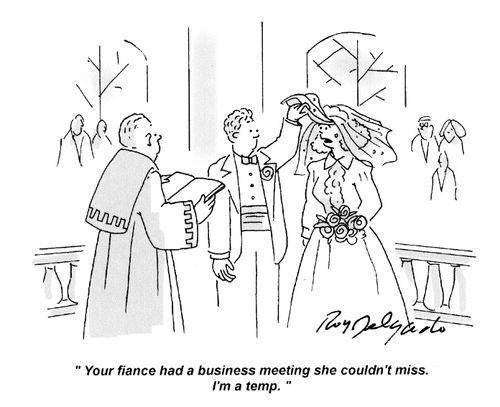 'Your fiance had a business meeting she couldn't miss. I'm a temp.'