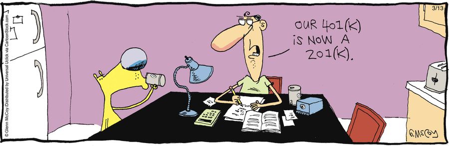 'Our 401(k) is now a 201(k).'
