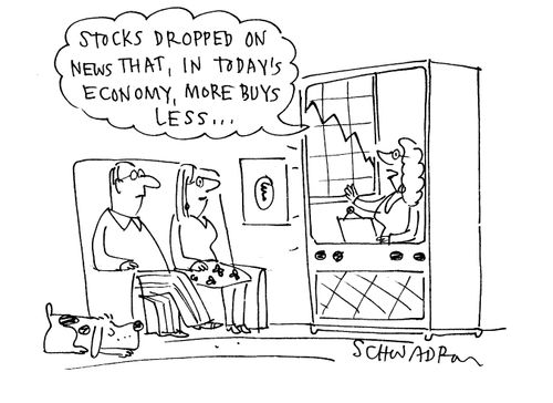 'Stocks dropped on news that, in today's economy, more buys less...'