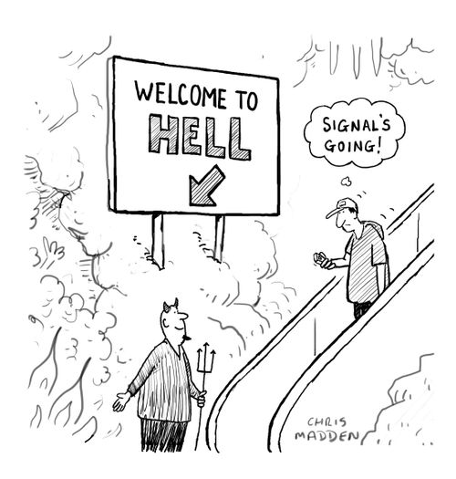 Welcome: 'Signal's going.'