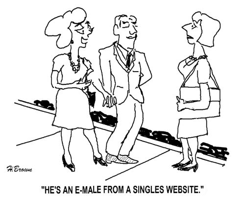 'He's an E-male from a singles website.'
