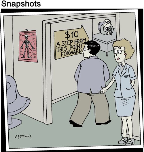 $10 a step at the doctor's office.