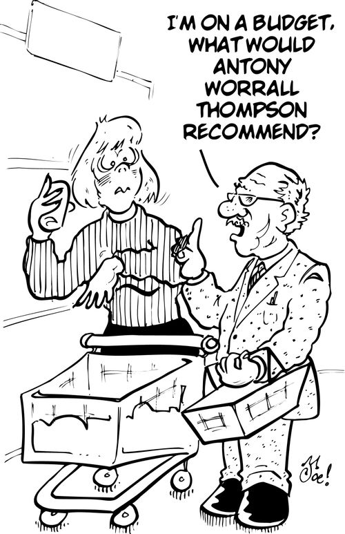 'I'm on a budget, what would Antony Worrall Thompson recommend?'