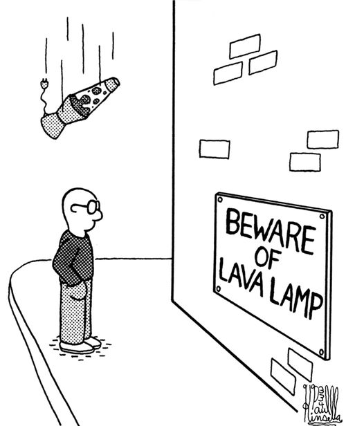 Beware of lava lamp (warning sign)