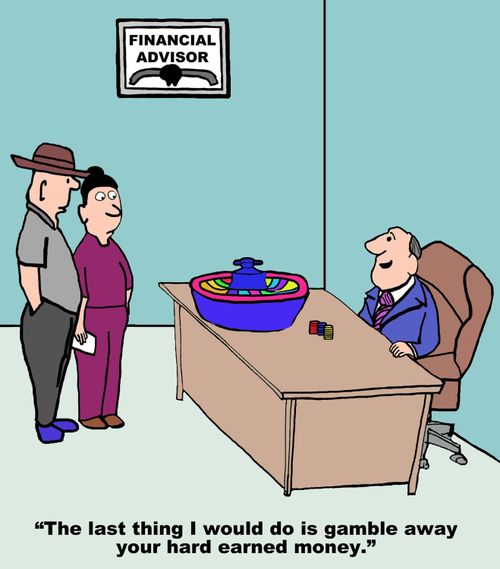 "The last thing I would do is gamble away your hard earned money."