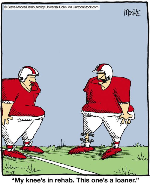 'My knee's in rehab. This one's a loaner.'