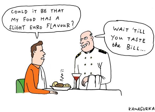 'Could it be that my food has a slight euro flavor?'
