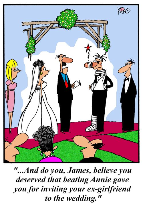 'And do you, James, believe you deserved that beating Annie gave you for inviting your ex-girlfriend to the wedding.'