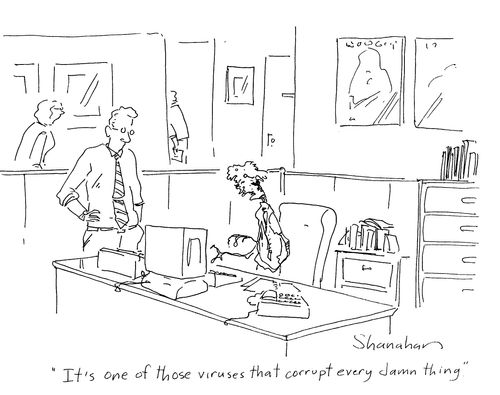 'It's one of those viruses that corrupt every damn thing.'