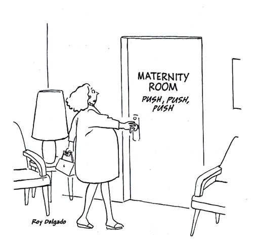 Maternity Room: Push, Push, Push.