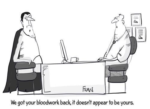 "We got your bloodwork back, it doesn't appear to be yours."
