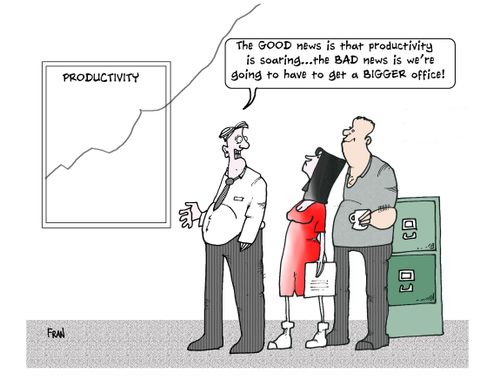 The GOOD news is that productivity is SOARING...the BAD news is that we're going to have to get a bigger office.
